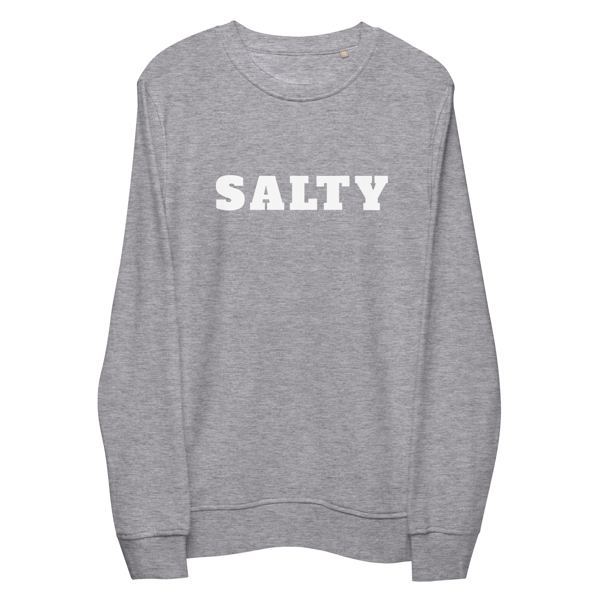 SALTY  Unisex Sweatshirt