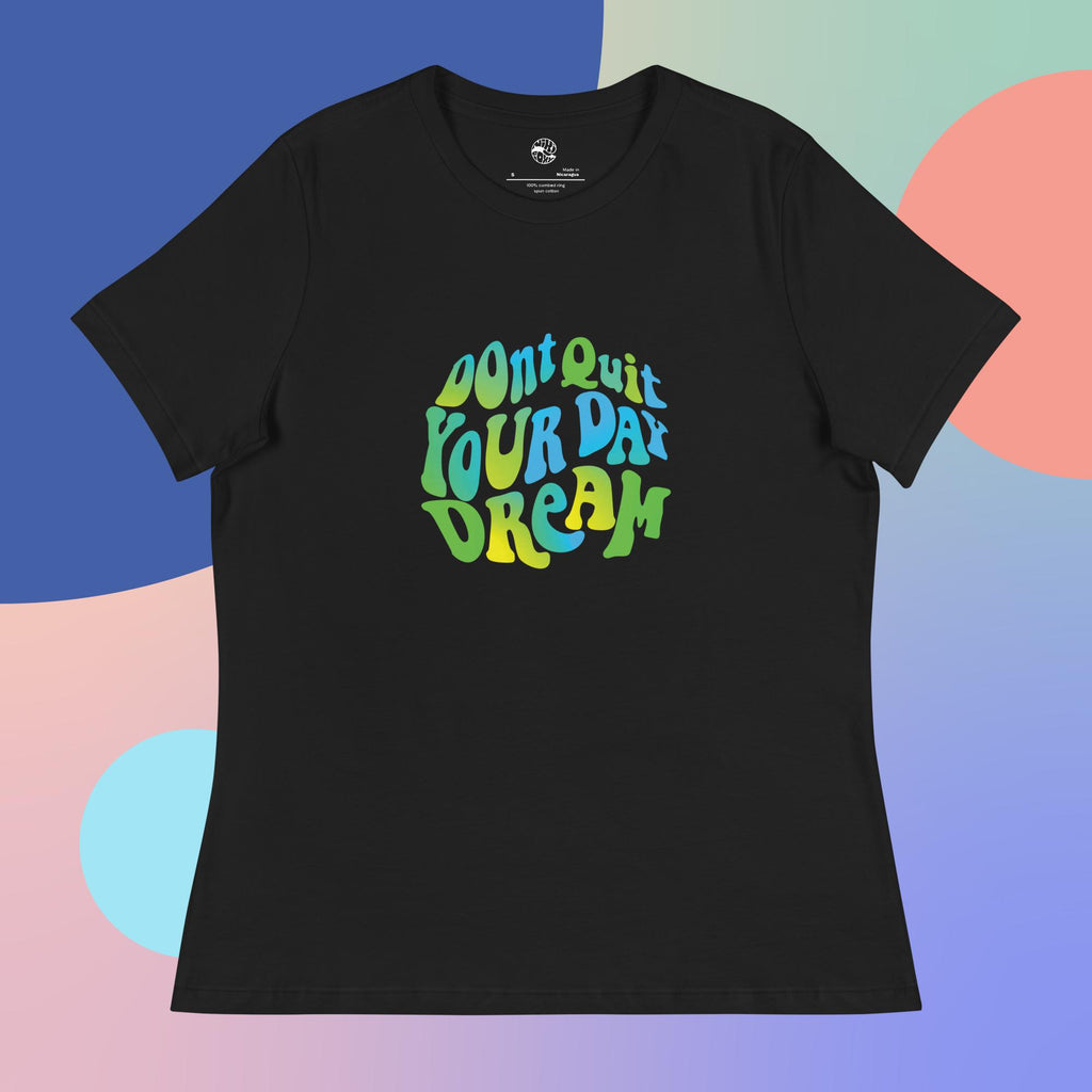 Don't Quit Your Day Dream Relaxed T-Shirt In Black