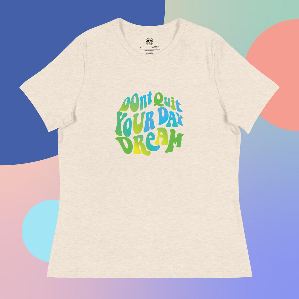 Don't Quit Your Day Dream Relaxed T-Shirt In White